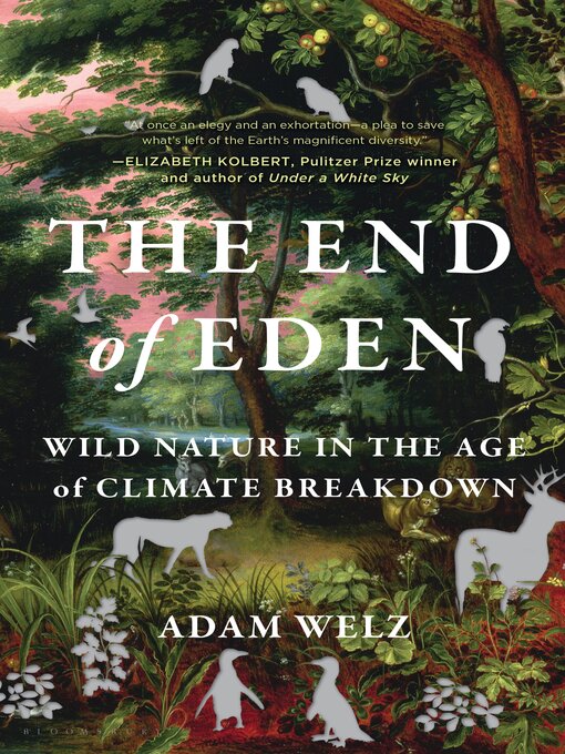 Title details for The End of Eden by Adam Welz - Wait list